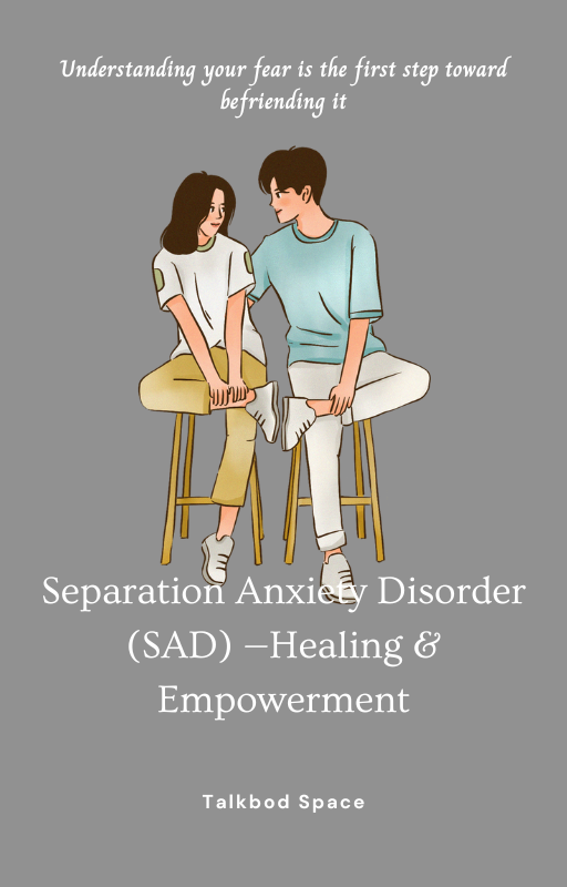 30-Day Healing and Empowerment Guide for Separation Anxiety Disorder (SAD)